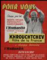 1 vue  - Parti communiste français. - « Pour vous, chaque jour des envoyés spéciaux ... de l\'Humanité suivront l\'itinéraire de Krouchtchev, hôte de France ... ». (ouvre la visionneuse)
