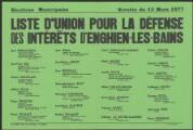 1 vue  - Moracchini, Jean. - « Elections municipales. Scrutin du 13 mars 1977. Liste d\'union pour la défense des intérêts d\'Enghien-les-Bains ». (ouvre la visionneuse)