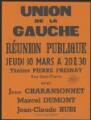 1 vue  - Charansonnet, Jacques et Dumont, Marcel. - « Union de la Gauche. Réunion publique ». (ouvre la visionneuse)